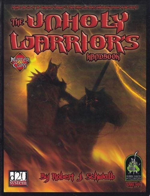 Dungeons & Dragons 3.5 - The Unholy Warriors Handbook (B Grade) (Genbrug)